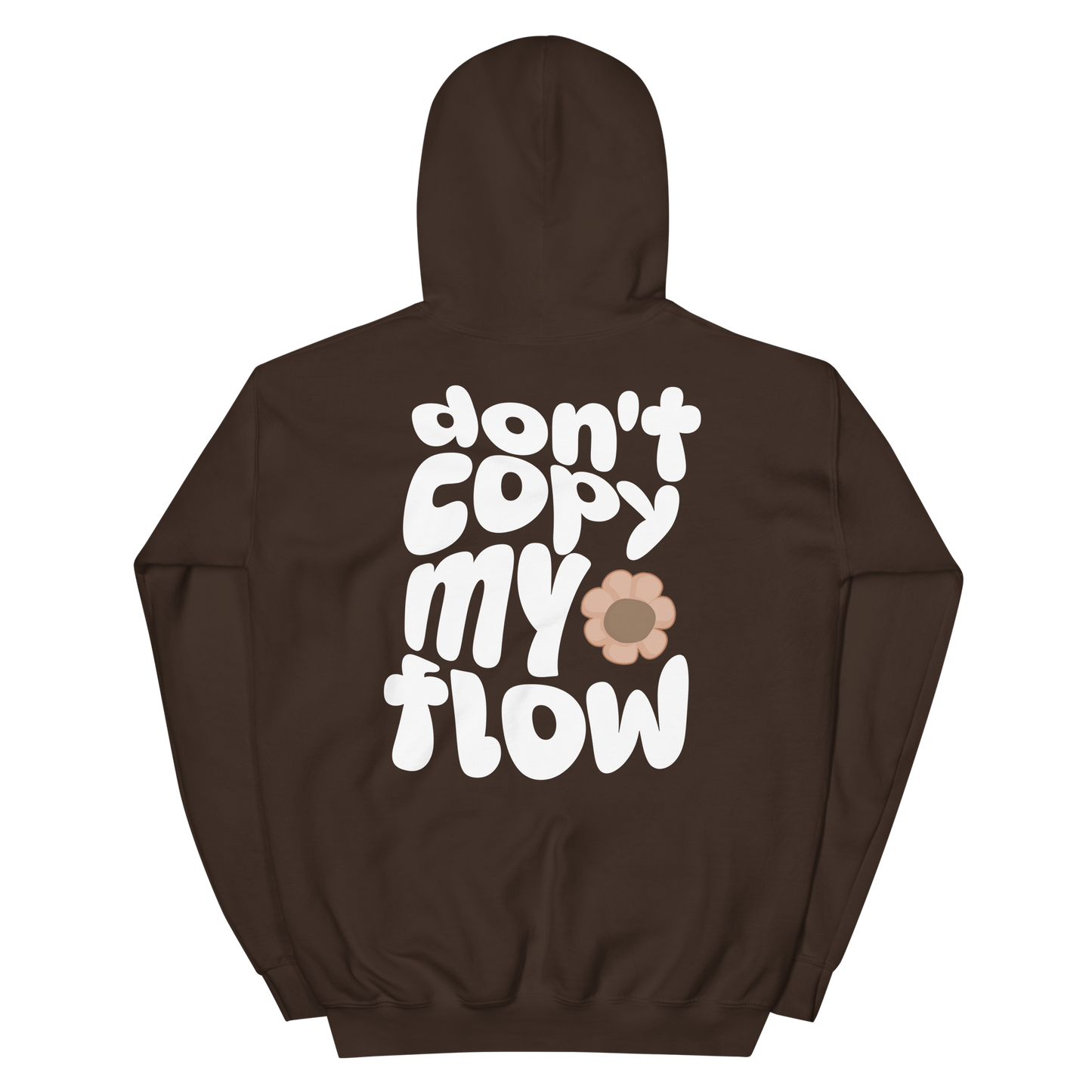 Don't Copy My Flow Hoodie