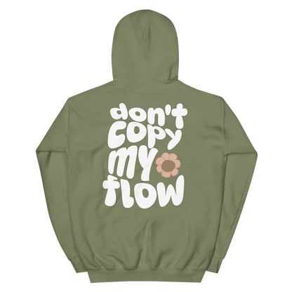 Don't Copy My Flow Hoodie