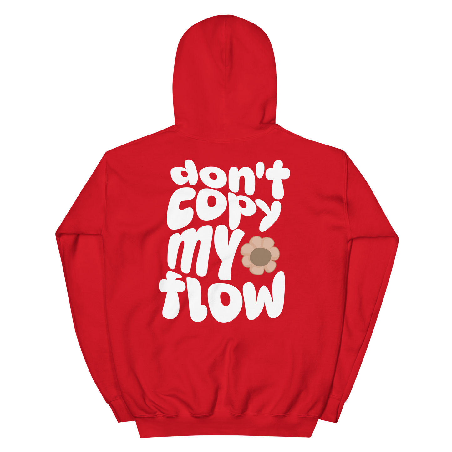 Don't Copy My Flow Hoodie